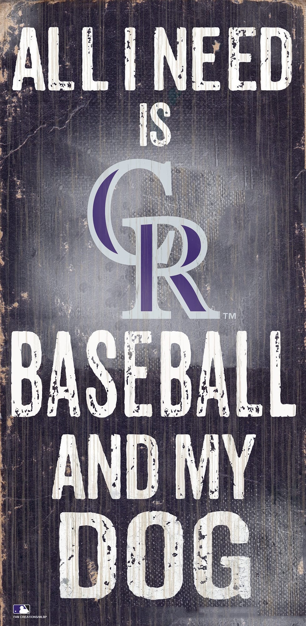 Colorado Rockies My Dog 6x12 Sign